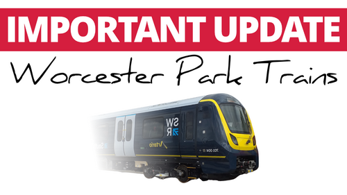 Important Update: Worcester Park Trains